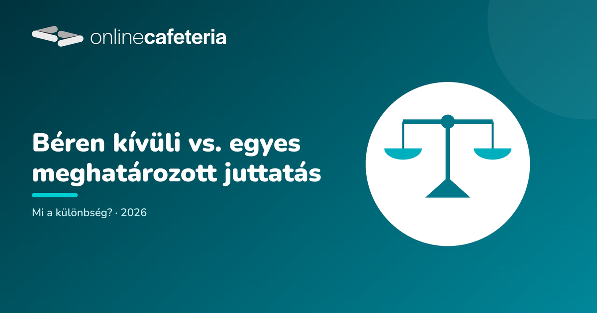 Béren kívüli vs. egyes meghatározott juttatás: mi a különbség?