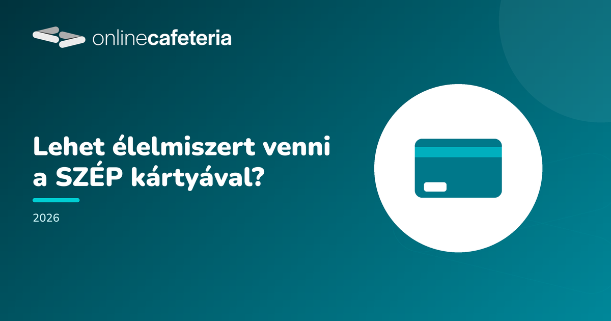 Lehet élelmiszert venni a SZÉP kártyával 2026-ban?